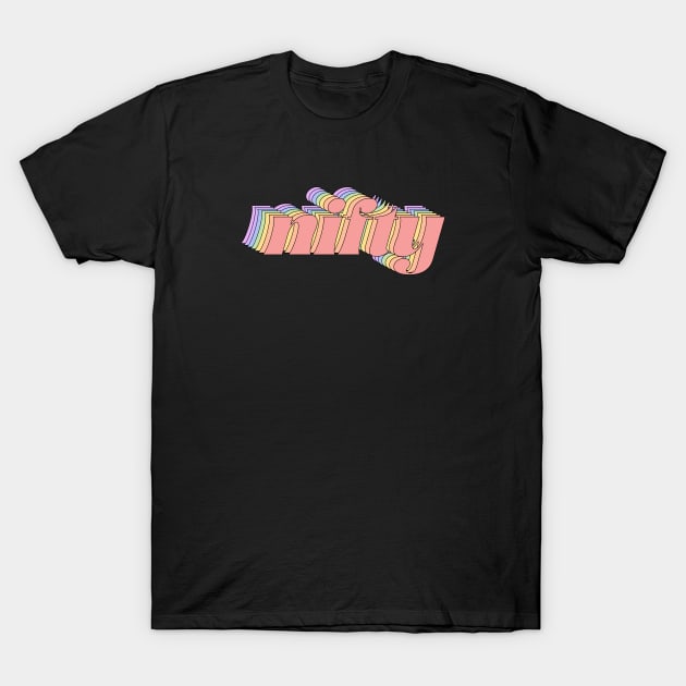 Retro slang: nifty (pastel rainbow repeated letters) T-Shirt by PlanetSnark